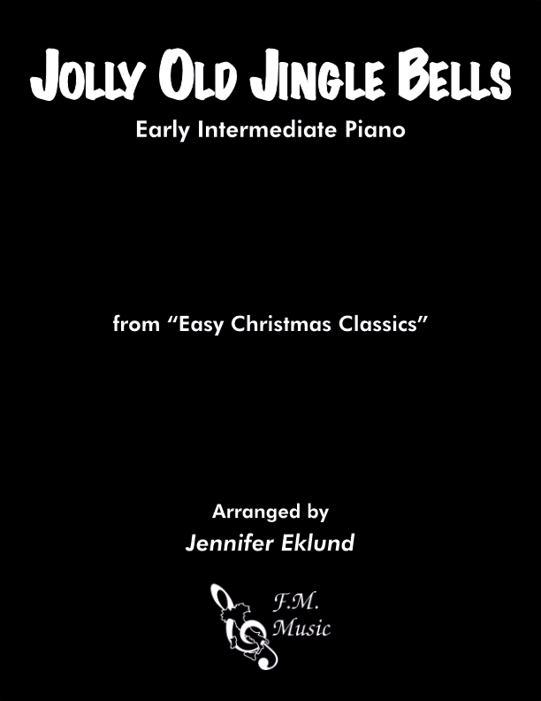 Jolly Old Jingle Bells (Early Intermediate Piano)